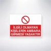 İlgisi Olmayan Kişilerin Ambara Girmesi Yasaktır Sticker 20X28 Cm