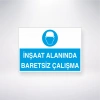 İnşaat Alanında Baretsiz Çalışma Sticker 20X28 Cm