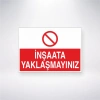 İnşaata Yaklaşmayınız Sticker 20X28 Cm