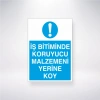 İş Bitiminde Koruyucu Malzemeni Yerine Koy Sticker 20X28 Cm