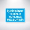 İş Bitiminde Temizlik Yapılması Mecburidir Sticker 20X28 Cm