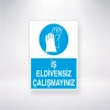 İş Eldivensiz Çalışmayınız Sticker 20X28 Cm