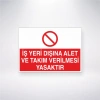 İş Yeri Dışına Takım ve Alet Verilmesi Yasaktır Sticker 20X28 Cm