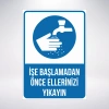 işe başlamadan önce ellerinizi yıkayınız Sticker 20X28 Cm