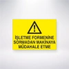 İşletme Formenine Sormadan Makineye Müdahale Etme Sticker 20X28 Cm