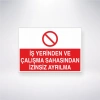 İşyerinden ve Çalışma Sahasından İzinsiz Ayrılma Sticker 20X28 Cm