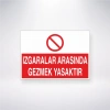 Izgaralar Arasında Gezmek Yasaktır Sticker 20X28 Cm