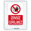 İzinsiz Girilmez Sticker 20X28 Cm
