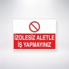 İzolesiz Aletle İş Yapmayınız Sticker 20X28 Cm