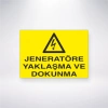 Jeneratöre Yaklaşma ve Dokunma Sticker 20X28 Cm