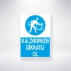 Kaldırırken Dikkatli Ol Sticker 20X28 Cm