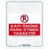 Kapı Önüne Park Etmek Yasaktır Sticker 20X28 Cm