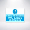 Kapı ve Pencerelerin Kapalı Olduğunu Kontrol Ediniz Sticker 20X28 Cm