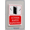 Kapıyı Kapatınız Sticker 20X28 Cm