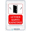Kapıyı Kapatınız Sticker 20X28 Cm