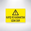 Kayış ve Kasnaktan Uzak Dur Sticker 20X28 Cm
