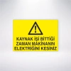 Kaynak İşi Bittiği Zaman Makinanın Elektriğini Kesiniz Sticker 20X28 Cm