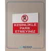 Kesinlikle Park Etmeyiniz 21x29 Arkası Yapışkanlı Sticker 20X28 Cm