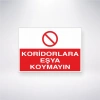 Koridorlara Eşya Koymayın Sticker 20X28 Cm
