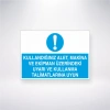 Kullandığınız Alet, Makine ve Ekipman Üzerindeki Uyarı ve Kullanma Talimatlarına Uyun Sticker 20X28 Cm