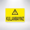 Kullanmayınız Sticker 20X28 Cm