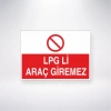 Lpgli Araç Giremez Sticker 20X28 Cm