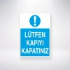 Lütfen Kapıyı Kapatınız Sticker 20X28 Cm