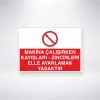 Makina Çalışırken Kayışları- Zincileri Elle Ayarlamak Yasaktır Sticker 20X28 Cm