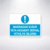 Makinadaki Kusur ve Aksamayı Yetkiliye Bildirin Sticker 20X28 Cm
