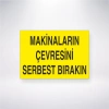 Makinaların Çevresini Serbest Bırakın Sticker 20X28 Cm