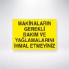 Makinaların Gerekli Bakım ve Yağlamalarını İhmal Etmeyiniz Sticker 20X28 Cm