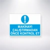 Makinayi Çalıştırmadan Önce Kontrol Et Sticker 20X28 Cm