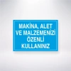Makine, Alet ve Malzemenizi Özenli Kullanınız Sticker 20X28 Cm