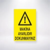 Makine Ayarlıdır Dokunmayınız Sticker 20X28 Cm