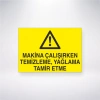Makine Çalışırken Temizleme, Yağlama Tamir Etme Sticker 20X28 Cm
