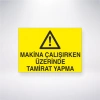 Makine Çalışırken Üzerinde Tamirat Yapma Sticker 20X28 Cm