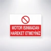 Motor Isınmadan Hareket Etmeyiniz Sticker 20X28 Cm
