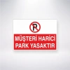 Müşteri Harici Park Yasaktır Sticker 20X28 Cm