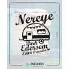 Nereye Park Edersem Evim Orasıdır Karavan Sticker 17x17 Cm Siyah