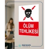 Ölüm Tehlikesi Sticker 20X28 Cm