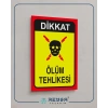 Ölüm Tehlikesi Sticker 20X28 Cm