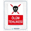 Ölüm Tehlikesi Sticker 20X28 Cm