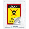 Ölüm Tehlikesi Sticker 20X28 Cm