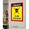 Ölüm Tehlikesi Sticker 20X28 Cm