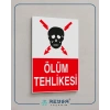 Ölüm Tehlikesi Sticker 20X28 Cm
