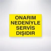 Onarım Nedeniyle Servis Dışıdır Sticker 20X28 Cm