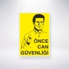 Önce Can Güvenliği Sticker 20X28 Cm