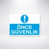 Önce Güvenlik Sticker 20X28 Cm