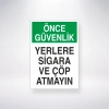 Önce Güvenlik Yerlere Sigara ve Çöp Atmayın Sticker 20X28 Cm