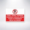 Özel Park Yeridir Yabancı Araçların Park Etmemesi Rica Olunur Sticker 20X28 Cm
